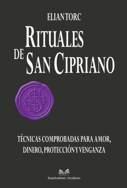 Rituales De San Cipriano, Luiz Santos, Elian Torc
