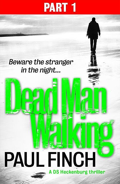 Dead Man Walking (Part 1 of 3), Paul Finch