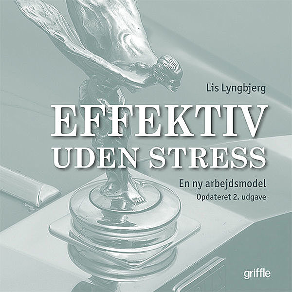 Effektiv uden stress, Lis Lyngbjerg