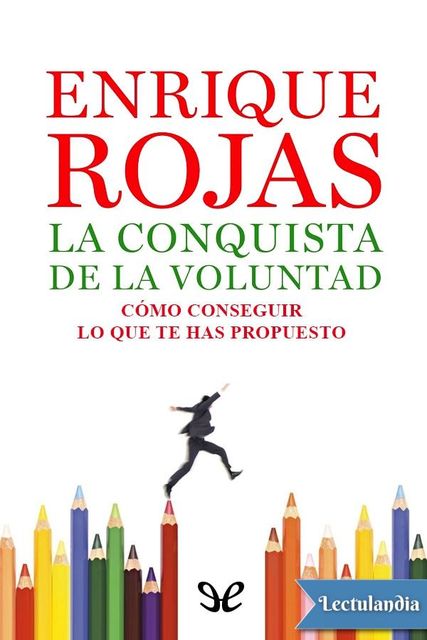 La conquista de la voluntad, Enrique Rojas