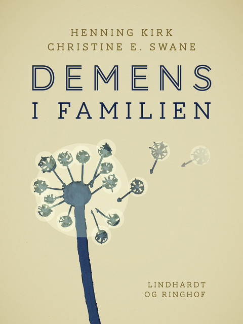 Demens i familien, Henning Kirk, Christine E. Swane