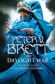 The Daylight War, Peter V. Brett