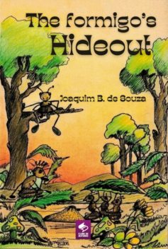 The Formigo's Hideout, Joaquim B. De Souza
