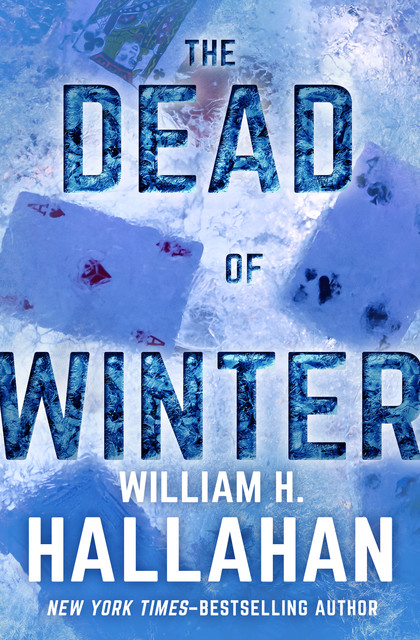 The Dead of Winter, William H. Hallahan