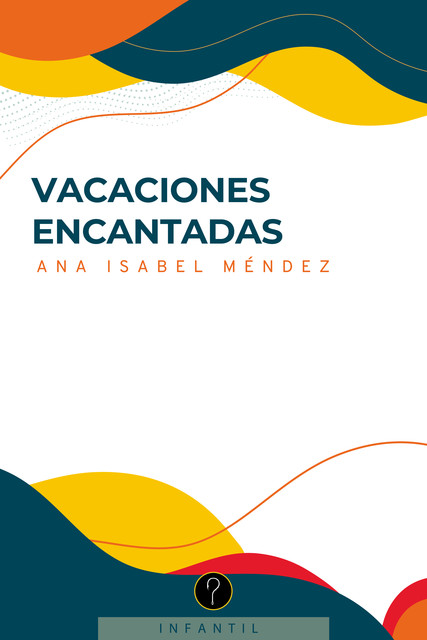 Vacaciones encantadas, Ana Mendez