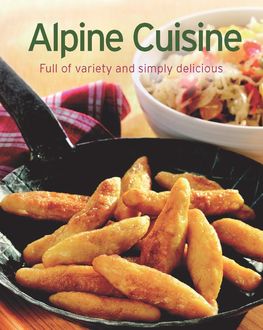 Alpine Cuisine, Göbel Verlag, Naumann