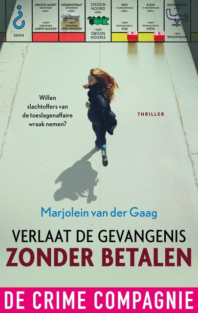 Verlaat de gevangenis zonder betalen, Marjolein van der Gaag