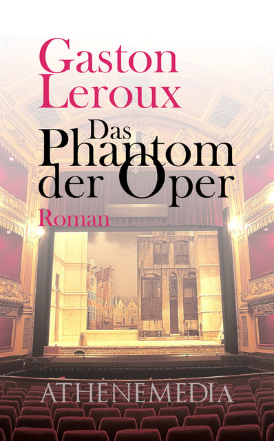 Das Phantom der Oper, Gaston Leroux