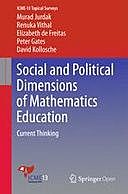 Social and Political Dimensions of Mathematics Education: Current Thinking, David Kollosche, Elizabeth de Freitas, Murad Jurdak, Peter Gates, Renuka Vithal