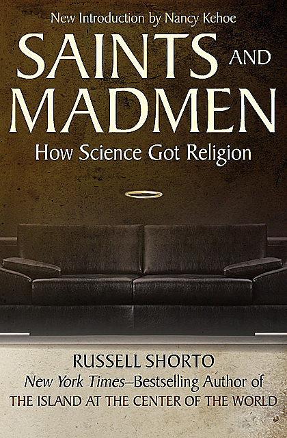 Saints and Madmen, Russell Shorto