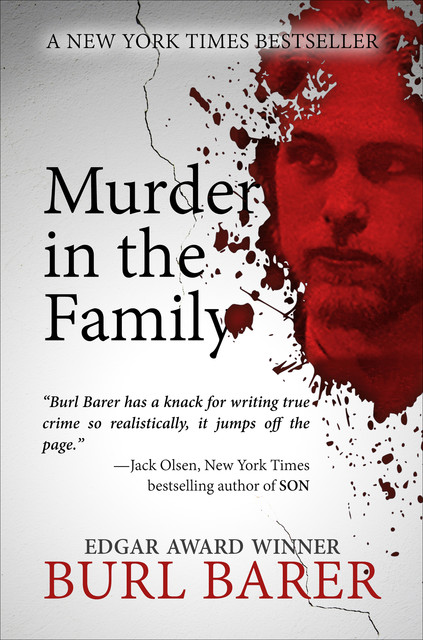 Murder In the Family, Burl Barer