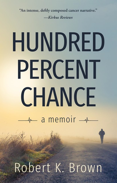 Hundred Percent Chance, Robert Brown