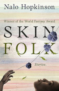 Skin Folk, Nalo Hopkinson