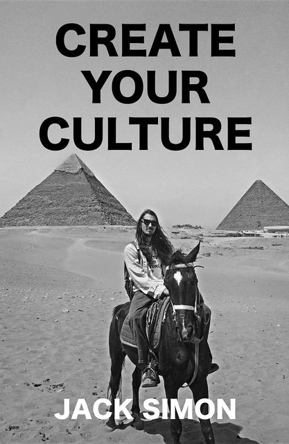 Create Your Culture, Jack Simon