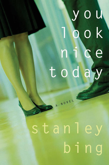 You Look Nice Today, Stanley Bing