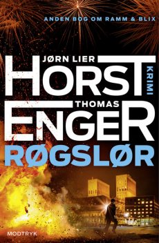 Røgslør, Thomas Enger, Jørn Lier Horst