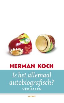 Is het allemaal autobiografisch, Herman Koch