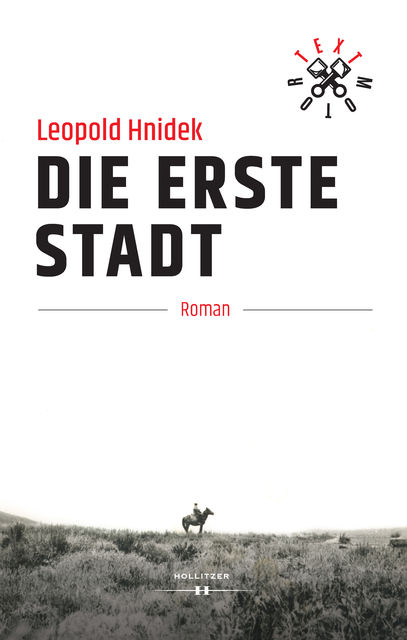 Die erste Stadt, Leopold Hnidek