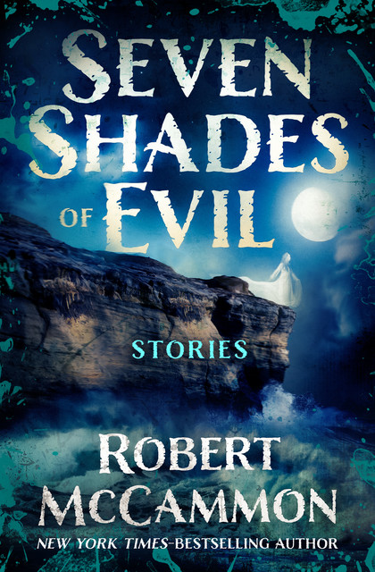 Seven Shades of Evil, Robert McCammon
