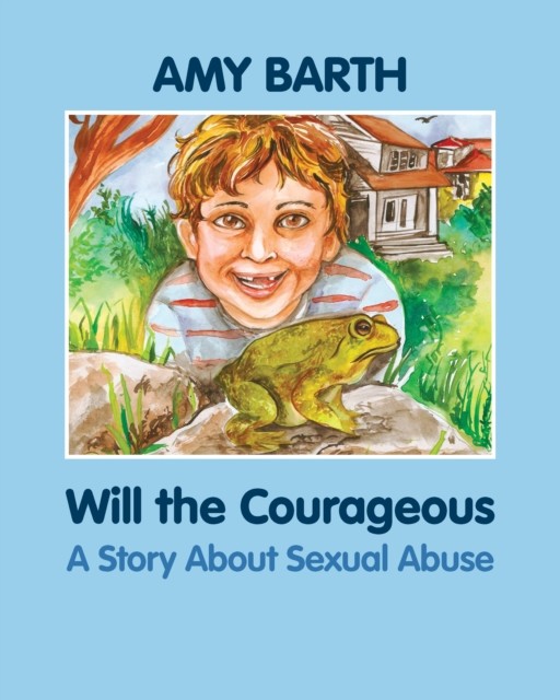 Will the Courageous, Amy Barth