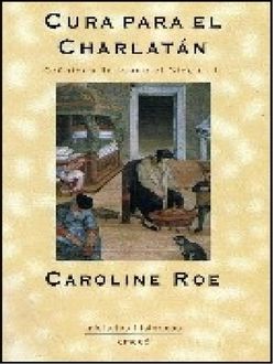 Cura Para El Charlatán, Caroline Roe