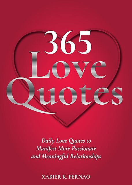 365 Love Quotes, Xabier K. Fernao