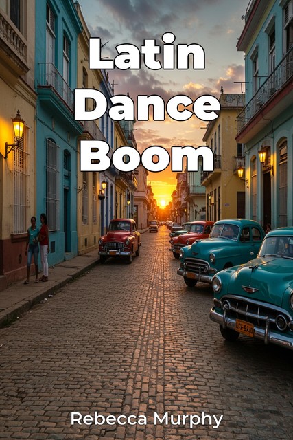 Latin Dance Boom, Rebecca Murphy