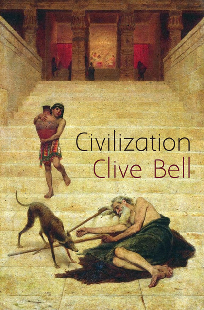 Civilization, Clive Bell
