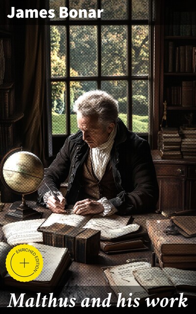 Malthus and his work, James Bonar