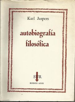 Autobiografía Filosófica, Karl Jaspers