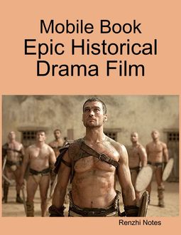 Mobile Book: Epic Historical Drama Film, Renzhi Notes