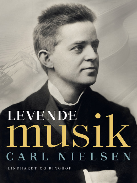 Levende musik, Carl Nielsen
