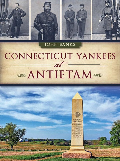 Connecticut Yankees at Antietam, John Banks