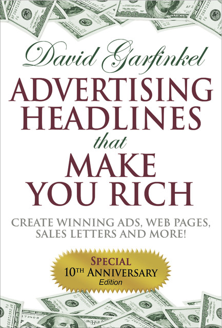 Advertising Headlines that Make You Rich, Garfinkel David