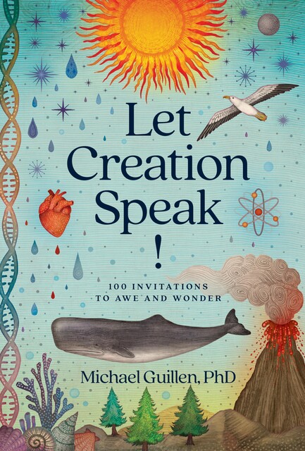 Let Creation Speak, Michael Guillen
