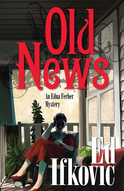 Old News, Ed Ifkovic