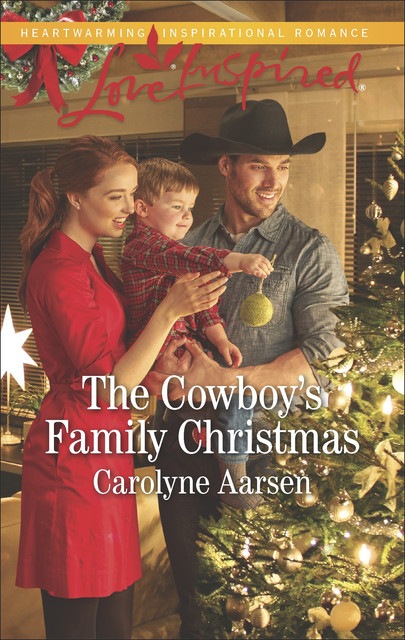 The Cowboy's Family Christmas, Carolyne Aarsen
