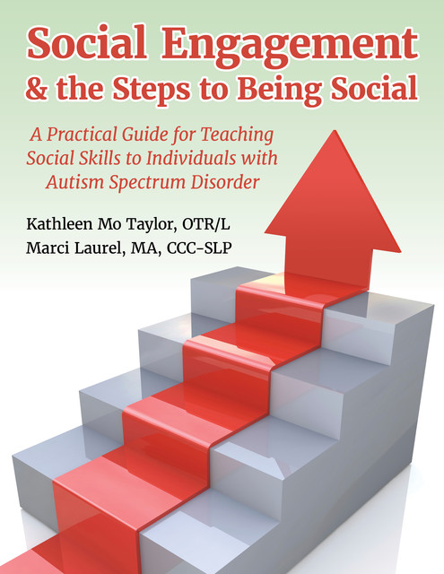 Social Engagement & the Steps to Being Social, Kathleen Taylor, Marci Laurel