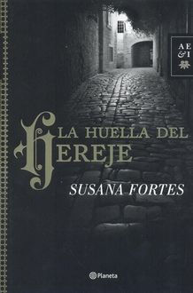 La Huella Del Hereje, Susana Fortes