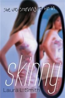 Skinny, Laura Smith