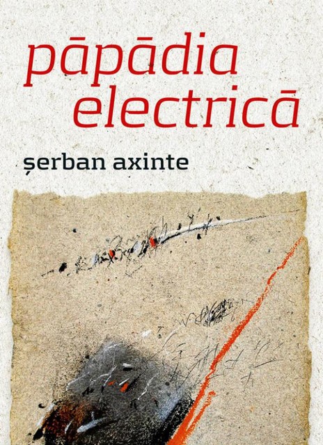 păpădia electrică, Axinte Șerban
