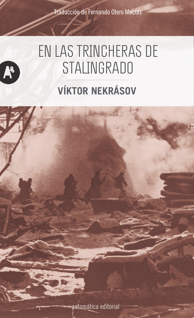 En las trincheras de Stalingrado, Víktor Nekrásov