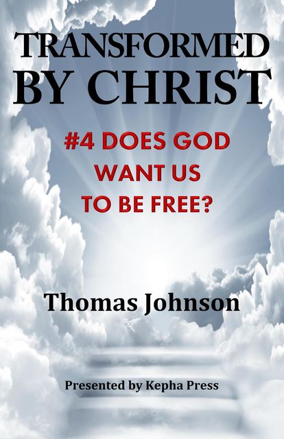 Transformed by Christ #4, THOMAS Johnson