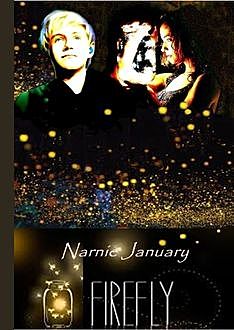 FireFly, Narnie January