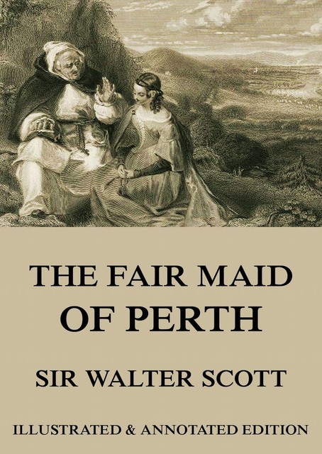 The Fair Maid of Perth, Walter Scott