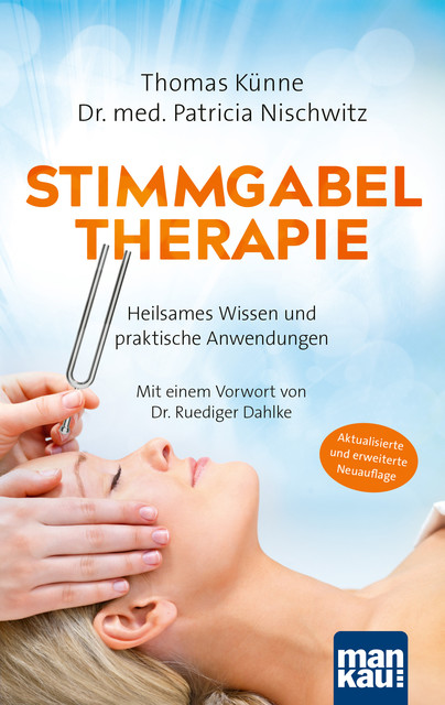 Stimmgabeltherapie, Thomas Künne, Patricia Nischwitz