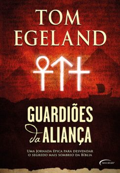Guardiões da aliança, Tom Egeland