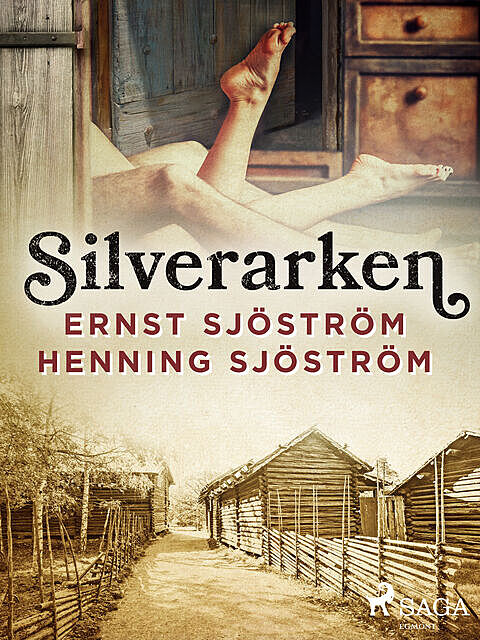 Silverarken, Henning Sjöström, Ernst Sjöström