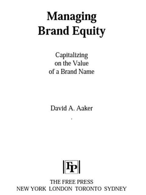 Managing Brand Equity, David A.Aaker