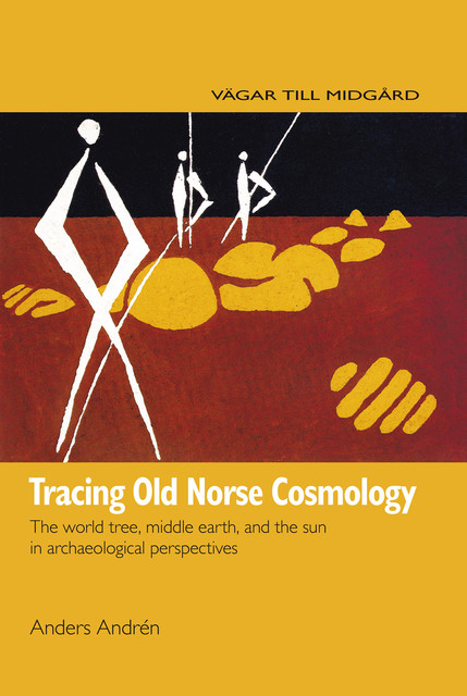 Tracing Old Norse Cosmology, Anders Andrén